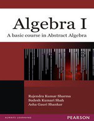 Algebra I 1 Edition with 2 Disc(English, Paperback, Sharma Rajendra Kumar)