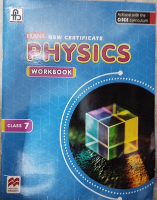 Frank new certificate physics workbook class 7(Paperback, Macmillan)