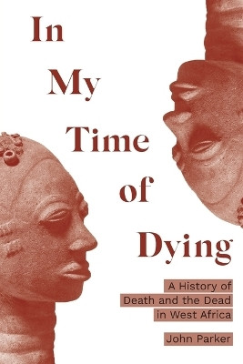 In My Time of Dying(English, Paperback, Parker John)