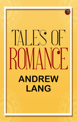 Tales of Romance(Paperback, ANDREW LANG)
