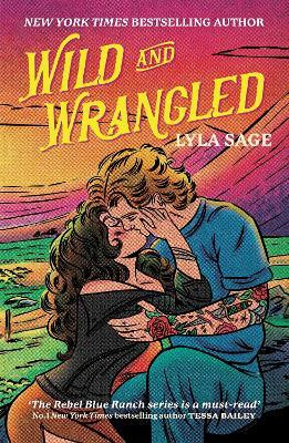 Wild and Wrangled(English, Paperback, Sage Lyla)