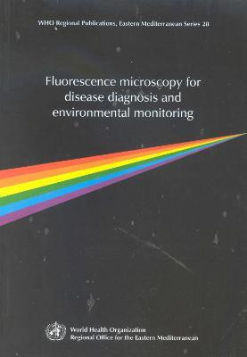 Fluorescence Microscopy for Disease Diagnosis and Environmental Monitoring(English, Paperback, El Aouad R.)