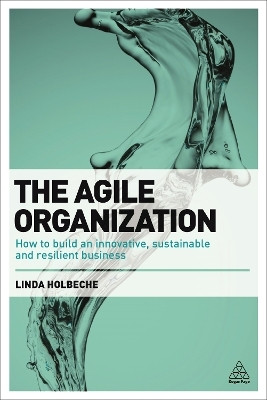 The Agile Organization(English, Electronic book text, Holbeche Linda)