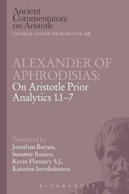 Alexander of Aphrodisias: On Aristotle Prior Analytics 1.1-7(English, Electronic book text, Barnes Jonathan)