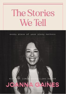 The Stories We Tell(English, Hardcover, Gaines Joanna)