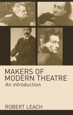 Makers of Modern Theatre(English, Paperback, Leach Robert)
