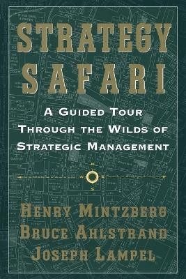 Strategy Safari(English, Paperback, Mintzberg Henry)