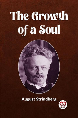 The Growth of a Soul (Edition2023)(English, Paperback, Strindberg August)