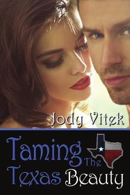 Taming the Texas Beauty(English, Paperback, Vitek Jody)