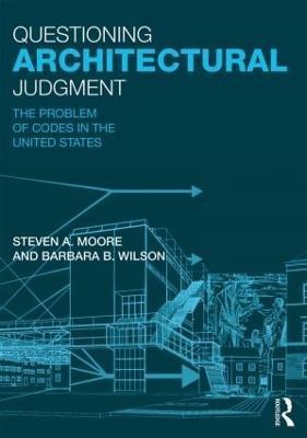 Questioning Architectural Judgment(English, Paperback, Moore Steven A.)