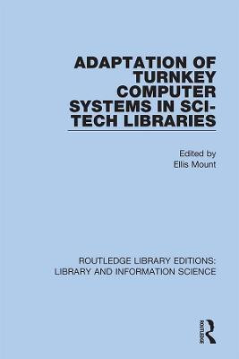 Adaptation of Turnkey Computer Systems in Sci-Tech Libraries(English, Hardcover, unknown)