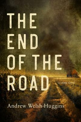 The End of the Road(English, Hardcover, Welsh-Huggins Andrew)