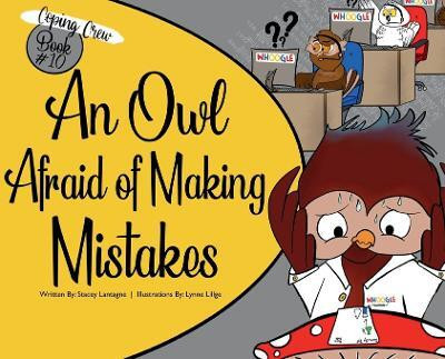 An Owl Afraid of Making Mistakes(English, Hardcover, Lantagne Stacey)