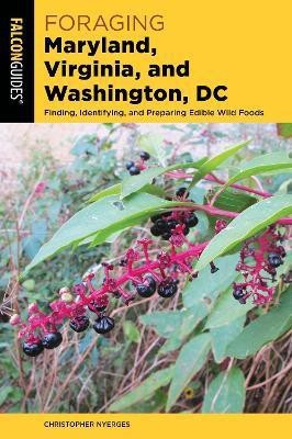 Foraging Maryland, Virginia, and Washington, DC(English, Paperback, Nyerges Christopher)