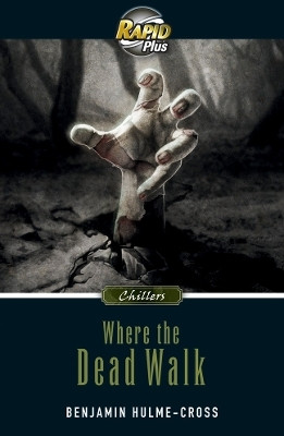 RapidPlus 9.1 Where the Dead Walk(English, Paperback, Hulme-Cross Benjamin)