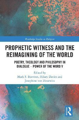 Prophetic Witness and the Reimagining of the World(English, Paperback, unknown)