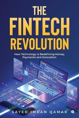 The FinTech Revolution(English, Paperback, Sayed Imran Qamar)