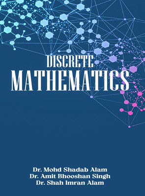 Discrete Mathematics Foundations and Applications(Paperback, Dr. Mohd Shadab Alam)