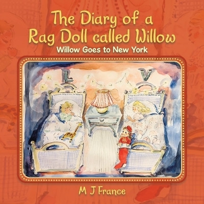 The Diary of a Rag Doll called Willow(English, Paperback, France M J)