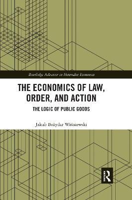 The Economics of Law, Order, and Action(English, Paperback, Wisniewski Jakub Bozydar)