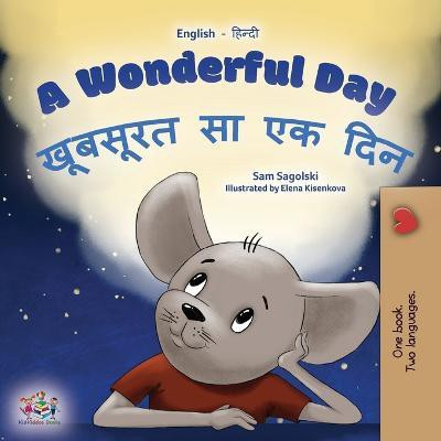 A Wonderful Day (English Hindi Bilingual Children's Book)(Hindi, Paperback, Sagolski Sam)