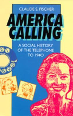 America Calling(English, Paperback, Fischer Claude S.)