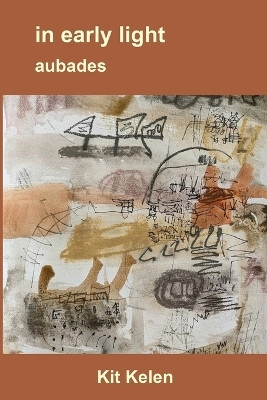 in early light aubades(English, Paperback, Kelen Kit)