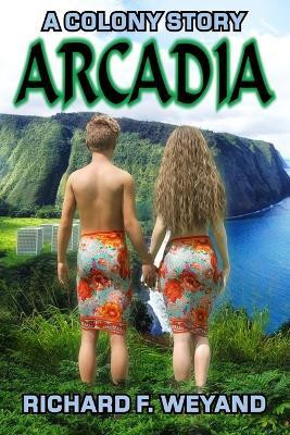 Arcadia(English, Paperback, Weyand Richard F)