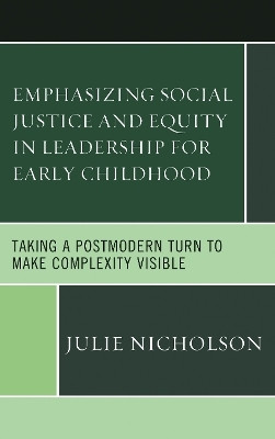 Emphasizing Social Justice and Equity in Leadership for Early Childhood(English, Hardcover, Nicholson Julie)