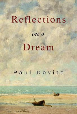 Reflections on a Dream(English, Paperback, Devito Paul)