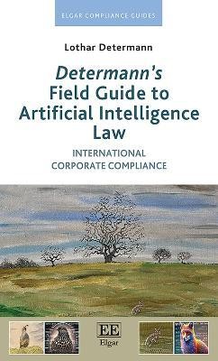 Determann's Field Guide to Artificial Intelligence Law(English, Hardcover, Determann Lothar)