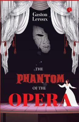 Phantom of The Opera(English, Paperback, Leroux Gaston Louis Alfred)