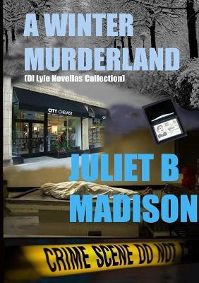 A Winter Murderland (A Di Frank Lyle Novellas Collection)(English, Paperback, Madison Juliet B)