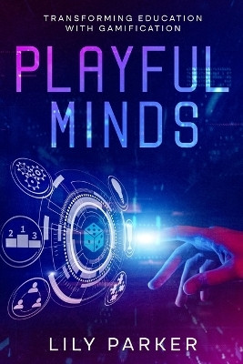 Playful Minds(English, Paperback, Parker Lily)
