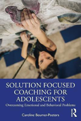 Solution Focused Coaching for Adolescents(English, Paperback, Beumer-Peeters Caroline)