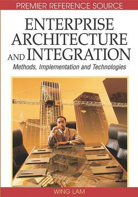 Enterprise Architecture and Integration  - Methods, Implementation and Technologies(English, Hardcover, unknown)