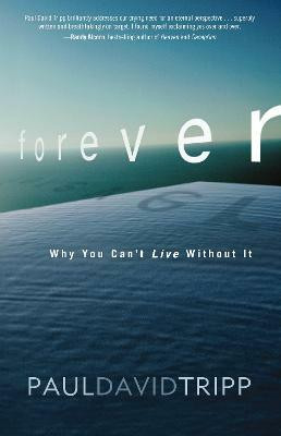 Forever(English, Paperback, Tripp Paul David)