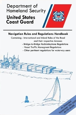 Navigation Rules And Regulations Handbook (Color Print)(English, Paperback, Department of Homeland Security)