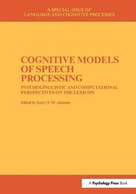 Cognitive Models of Speech Processing(English, Paperback, Altmann Gerry)