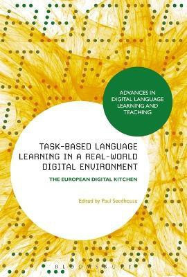 Task-Based Language Learning in a Real-World Digital Environment(English, Electronic book text, unknown)