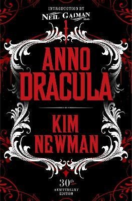 Anno Dracula Signed 30th Anniversary Edition(English, Hardcover, Newman Kim)