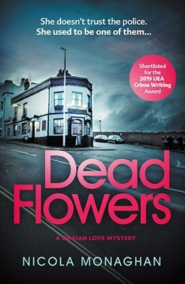 Dead Flowers(English, Paperback, Monaghan Nicola)
