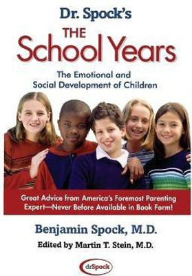 Dr. Spock's The School Years: The Emotional and Social Development of Children(English, Paperback, Spock Benjamin)