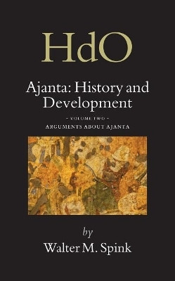 Ajanta: History and Development, Volume 2 Arguments about Ajanta(English, Electronic book text, Spink Walter)