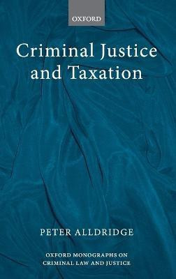 Criminal Justice and Taxation(English, Hardcover, Alldridge Peter)