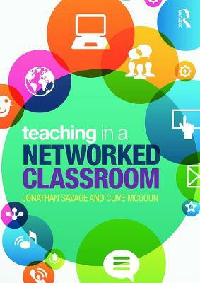 Teaching in a Networked Classroom(English, Paperback, Savage Jonathan)