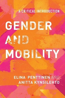 Gender and Mobility(English, Hardcover, Penttinen Elina)