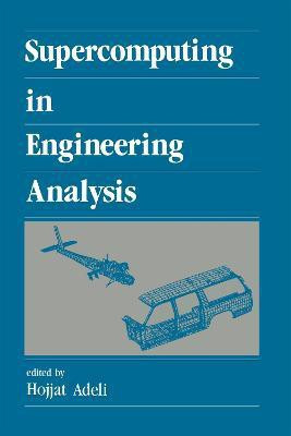 Supercomputing in Engineering Analysis(English, Electronic book text, unknown)