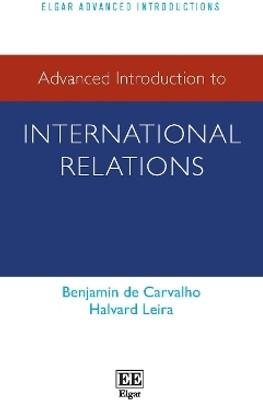Advanced Introduction to International Relations(English, Paperback, de Carvalho Benjamin)