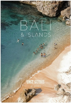 Lost Guides Bali & Islands (2nd Edition)(English, Paperback, Chittenden Anna)